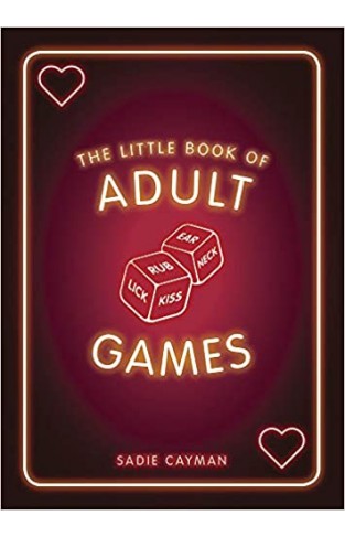 The Little Book of Adult Games - Naughty games for grown-ups